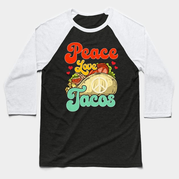 Peace Love Tacos Baseball T-Shirt by theperfectpresents